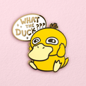 What The Duck Pin