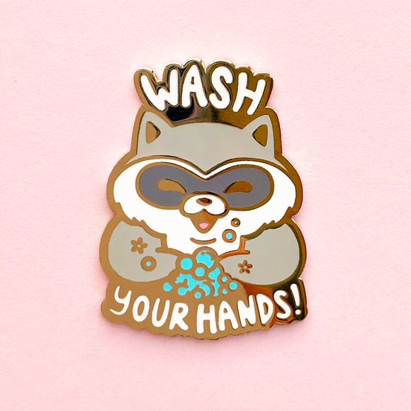 Wash Your Hands Raccoon Pin